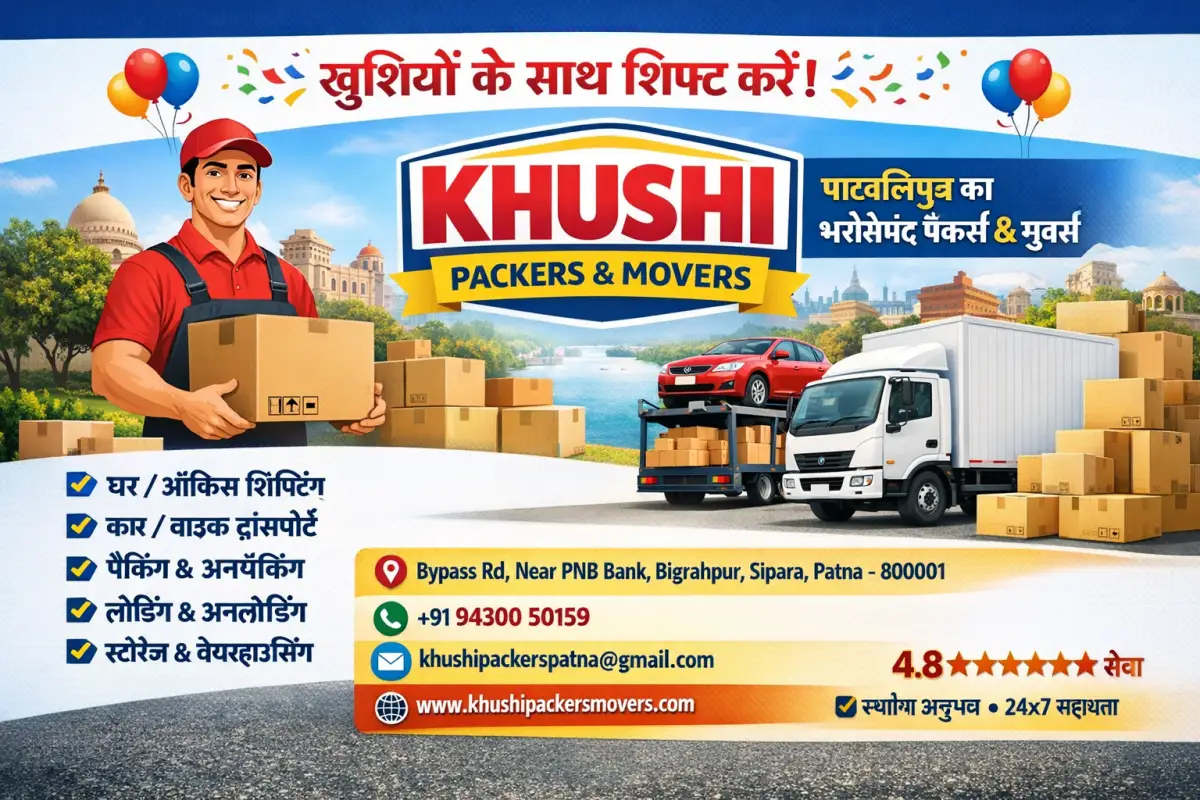 Khushi Packers and Movers Sipara, Patna, Bihar 