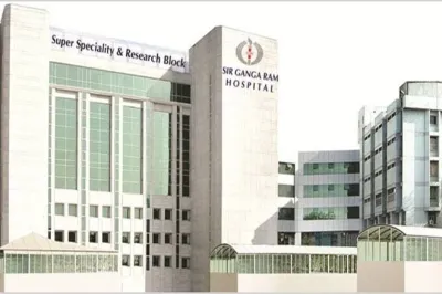 Sir Ganga Ram Hospital New Delhi, Delhi