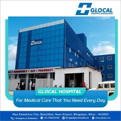 Glocal Hospital, Bhagalpur, Bihar